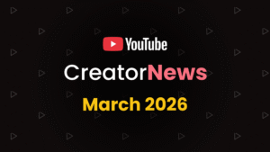 A text graphic that reads "YouTube Creator News March 2026"